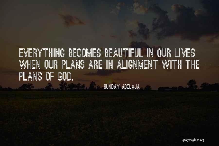 God Has Plans For Me Quotes By Sunday Adelaja