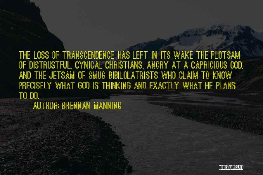 God Has Plans For Us Quotes By Brennan Manning