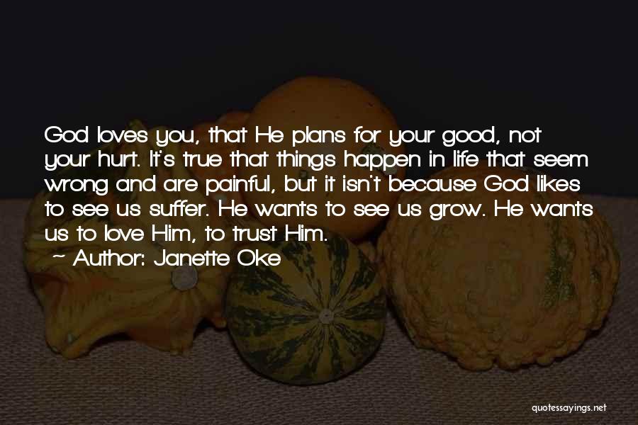 God Has Plans For You Quotes By Janette Oke