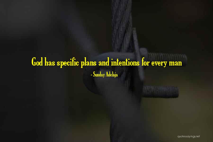 God Has Plans Quotes By Sunday Adelaja God Has Plans Quotes By Sunday Adelaja