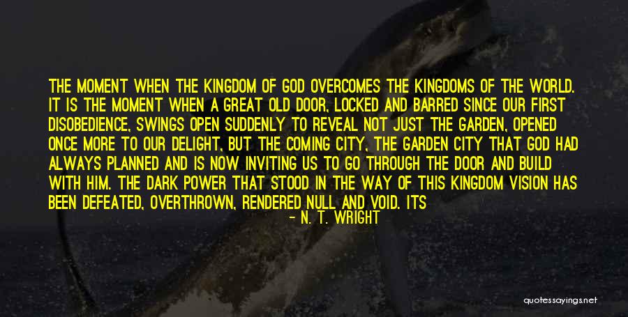 God Has Something Planned For Me Quotes By N. T. Wright