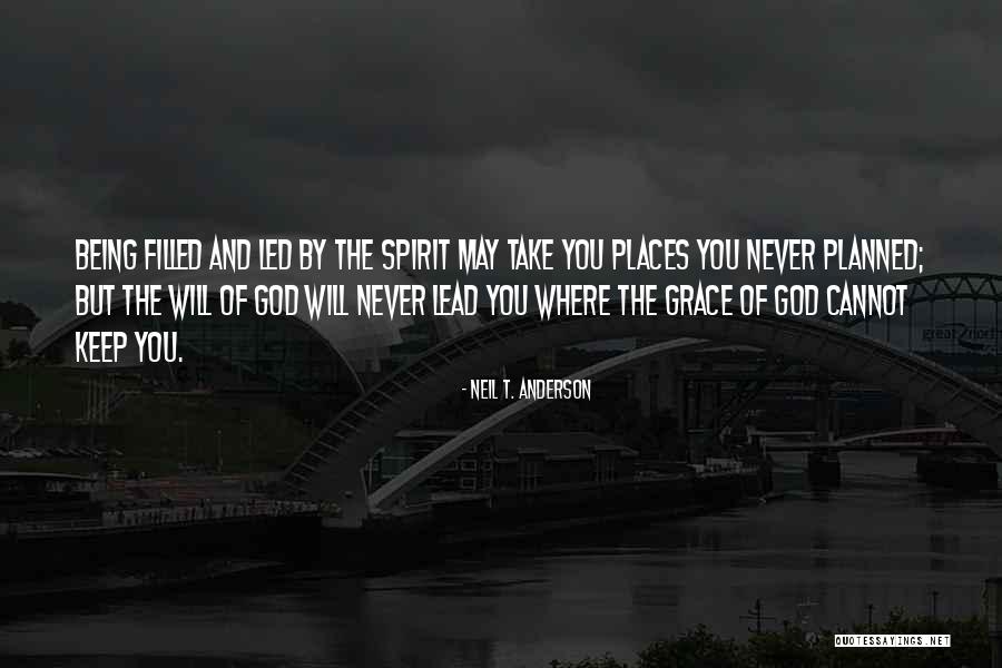 God Has Something Planned For Me Quotes By Neil T. Anderson