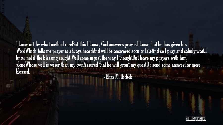 God Has The Answers Quotes By Eliza M. Hickok