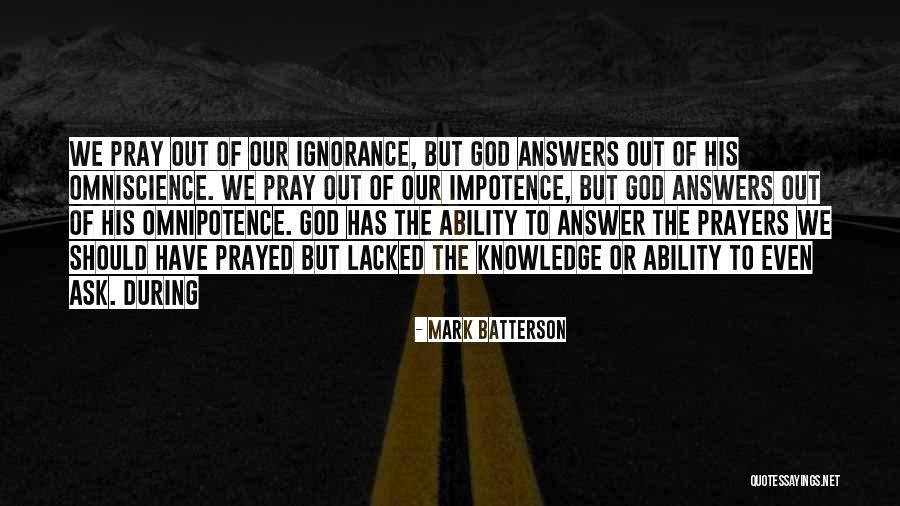 God Has The Answers Quotes By Mark Batterson