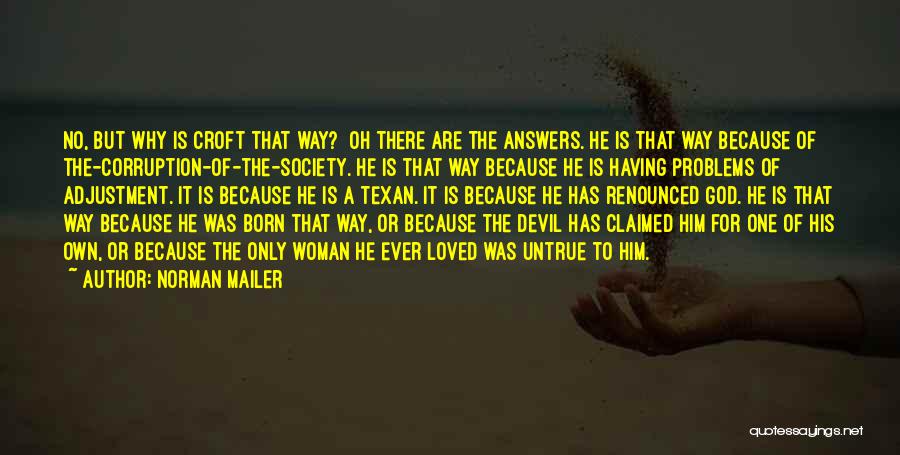 God Has The Answers Quotes By Norman Mailer