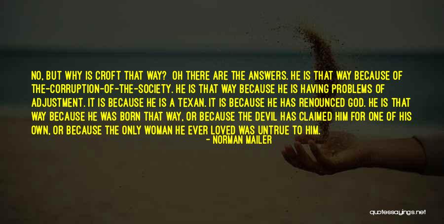 God Has The Answers Quotes By Norman Mailer