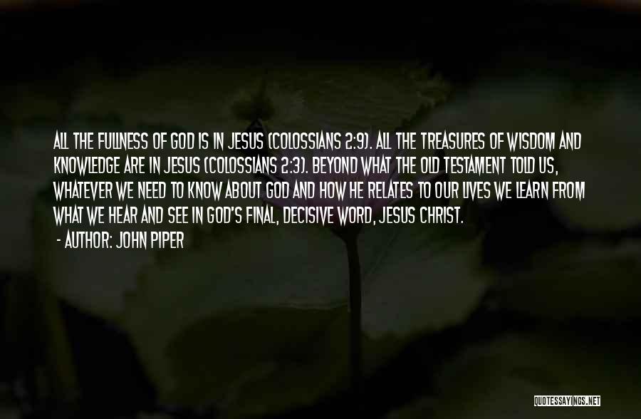 God Has The Final Word Quotes By John Piper