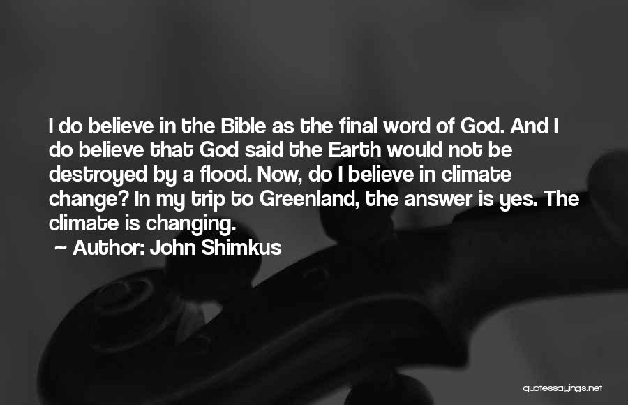 God Has The Final Word Quotes By John Shimkus