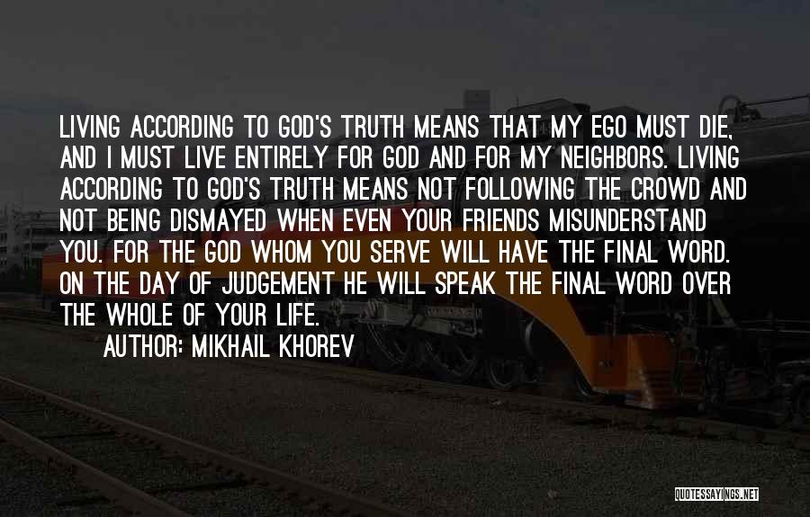 God Has The Final Word Quotes By Mikhail Khorev