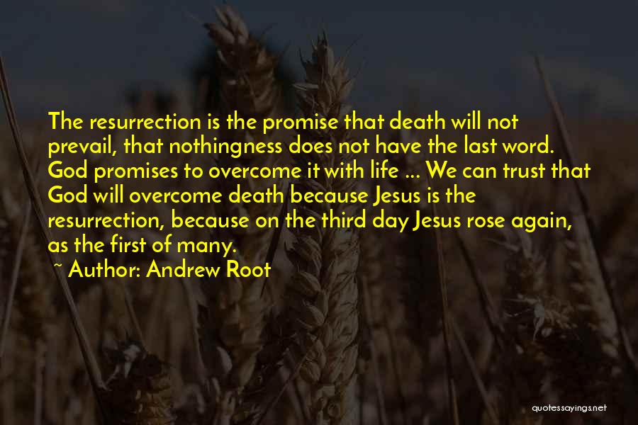 God Has The Last Word Quotes By Andrew Root