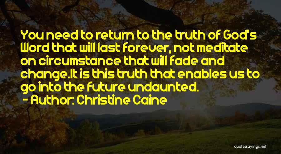 God Has The Last Word Quotes By Christine Caine