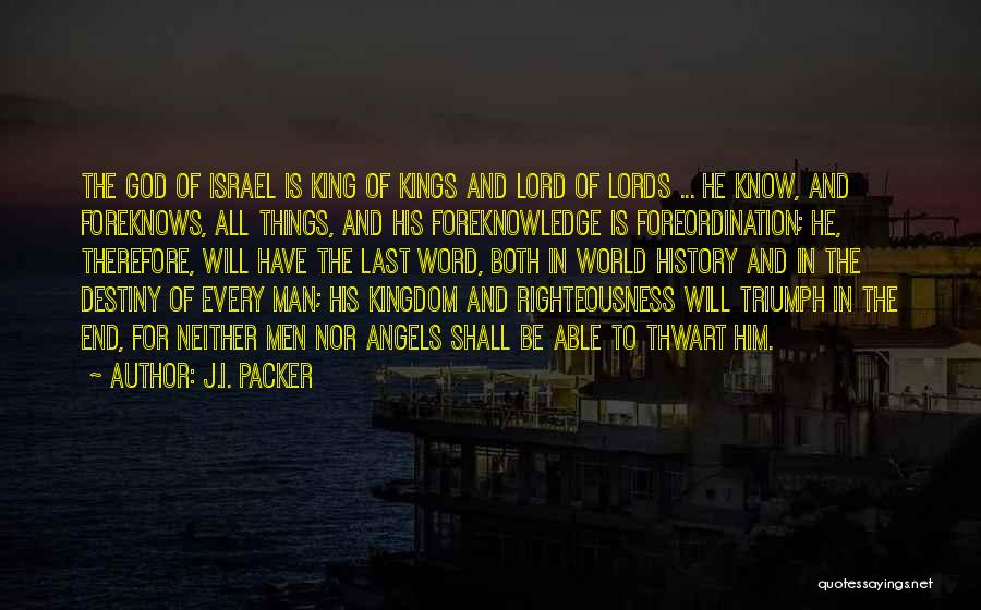 God Has The Last Word Quotes By J.I. Packer