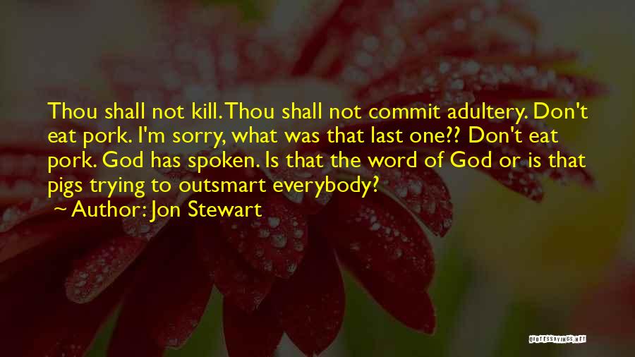 God Has The Last Word Quotes By Jon Stewart