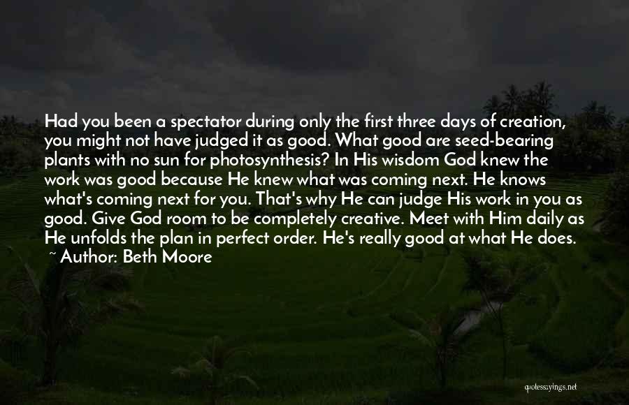 God Has The Perfect Plan Quotes By Beth Moore