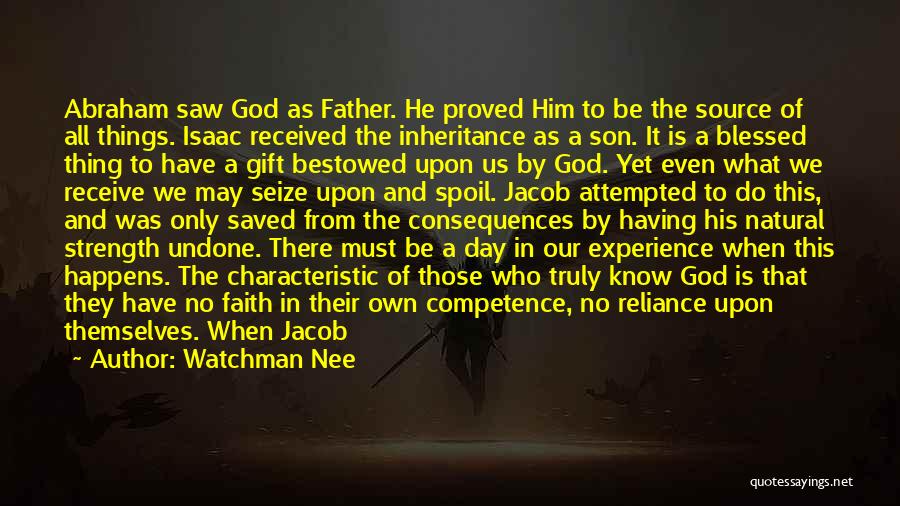 God Has Truly Blessed Me Quotes By Watchman Nee