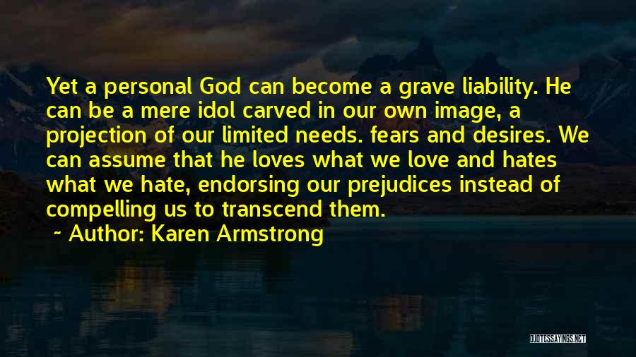 God Hates Us Quotes By Karen Armstrong