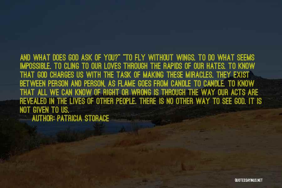 God Hates Us Quotes By Patricia Storace