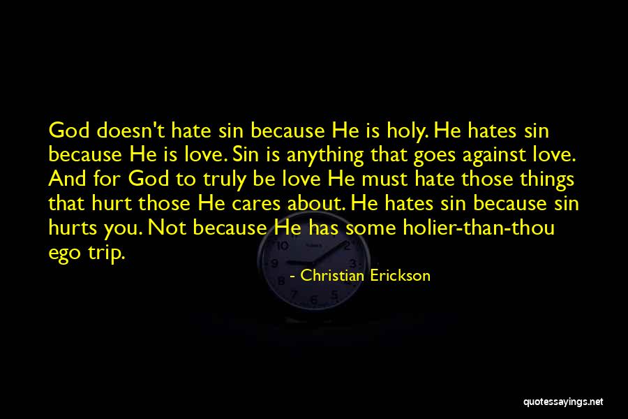 God Hates You Quotes By Christian Erickson