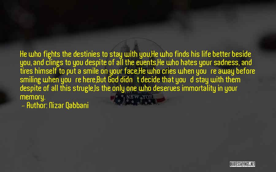 God Hates You Quotes By Nizar Qabbani