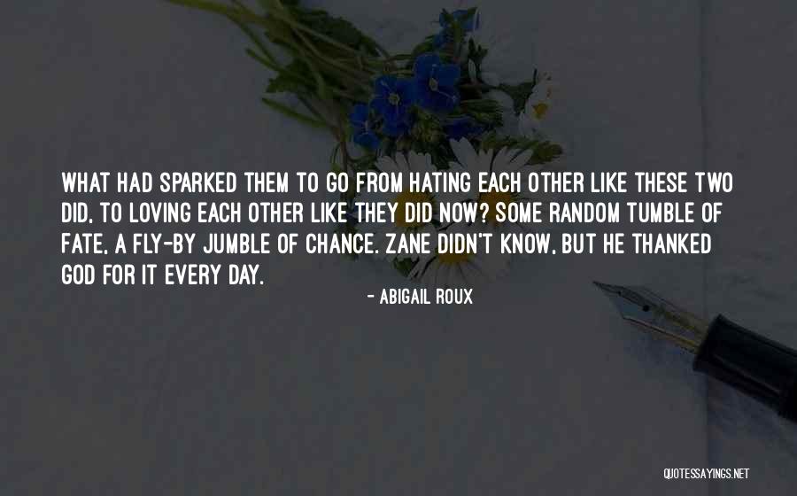 God Hating Quotes By Abigail Roux God Hating Quotes By Abigail Roux
