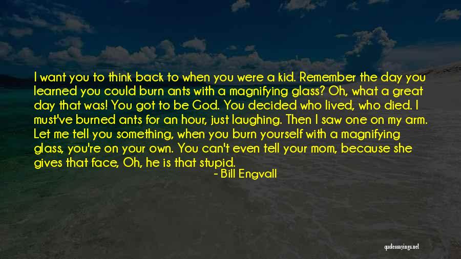 God Having Your Back Quotes By Bill Engvall God Having Your Back Quotes By Bill Engvall