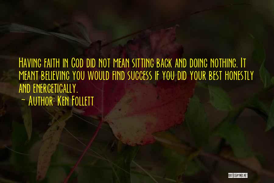 God Having Your Back Quotes By Ken Follett