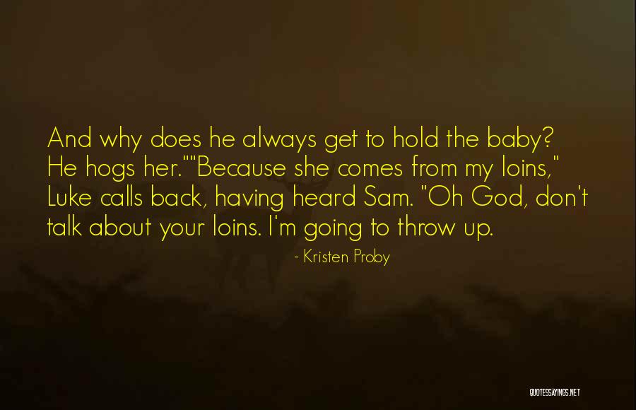 God Having Your Back Quotes By Kristen Proby God Having Your Back Quotes By Kristen Proby