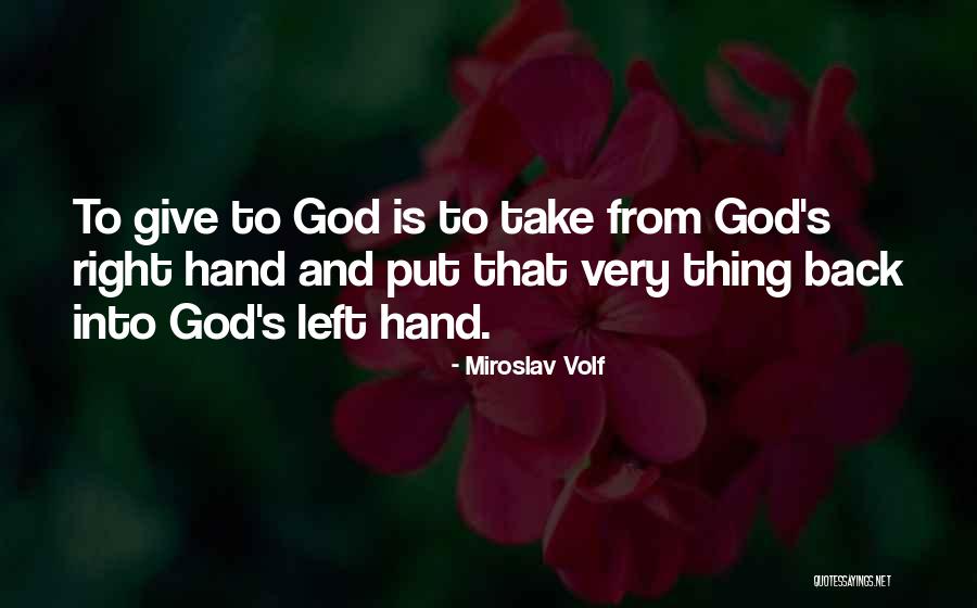 God Having Your Back Quotes By Miroslav Volf God Having Your Back Quotes By Miroslav Volf