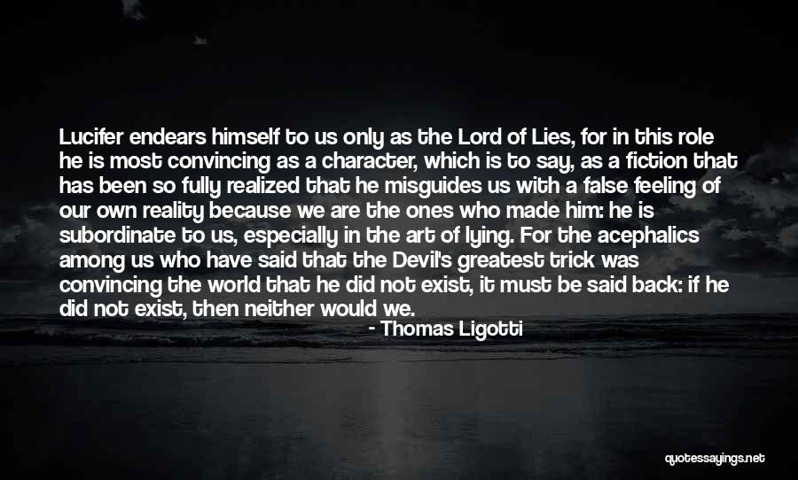 God Having Your Back Quotes By Thomas Ligotti God Having Your Back Quotes By Thomas Ligotti