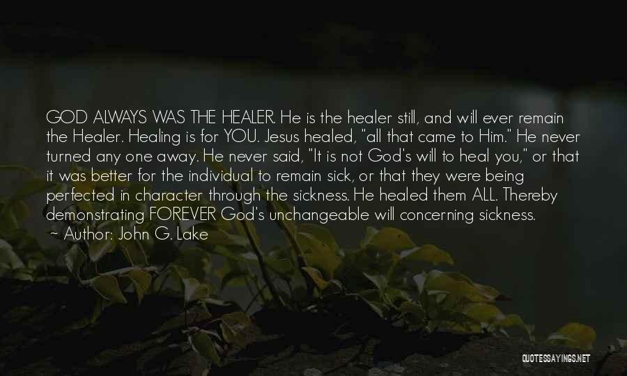 God Heal The Sick Quotes By John G. Lake