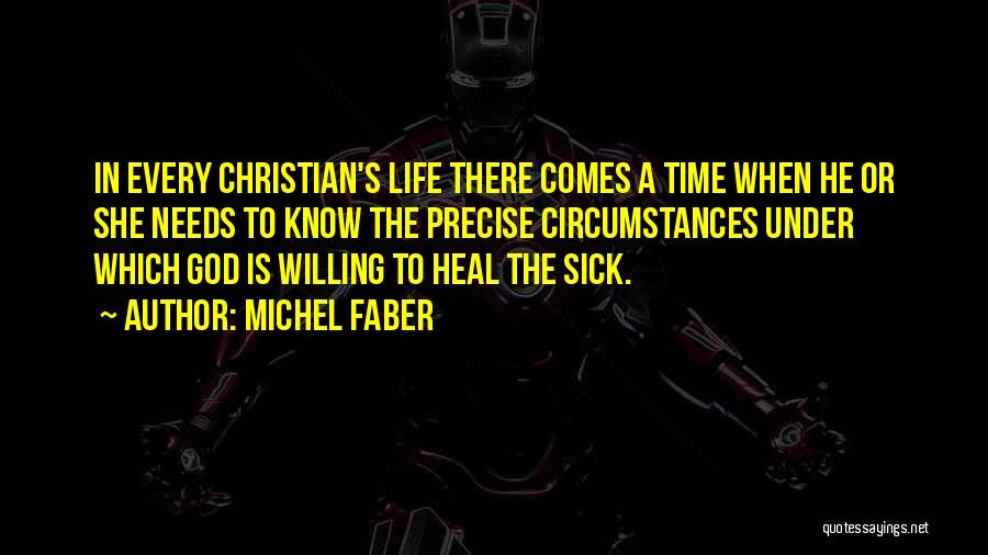 God Heal The Sick Quotes By Michel Faber