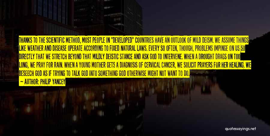 God Healing Cancer Quotes By Philip Yancey