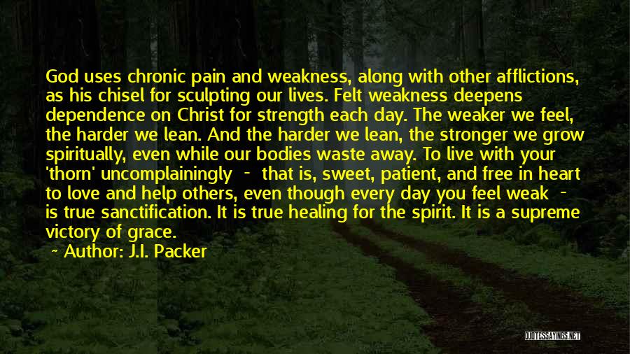 God Healing Pain Quotes By J.I. Packer