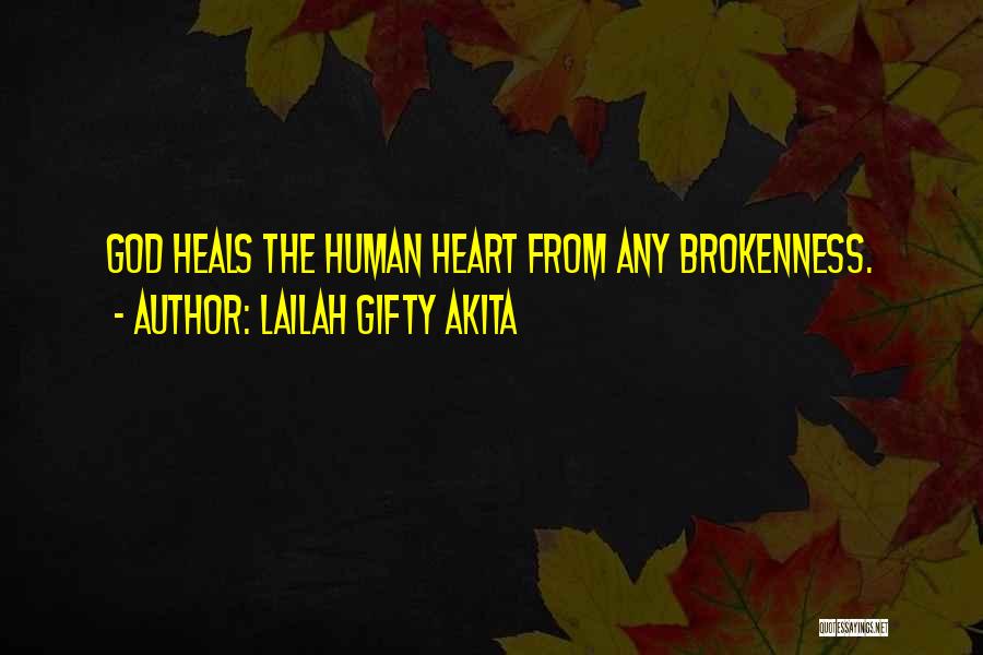 God Healing Pain Quotes By Lailah Gifty Akita