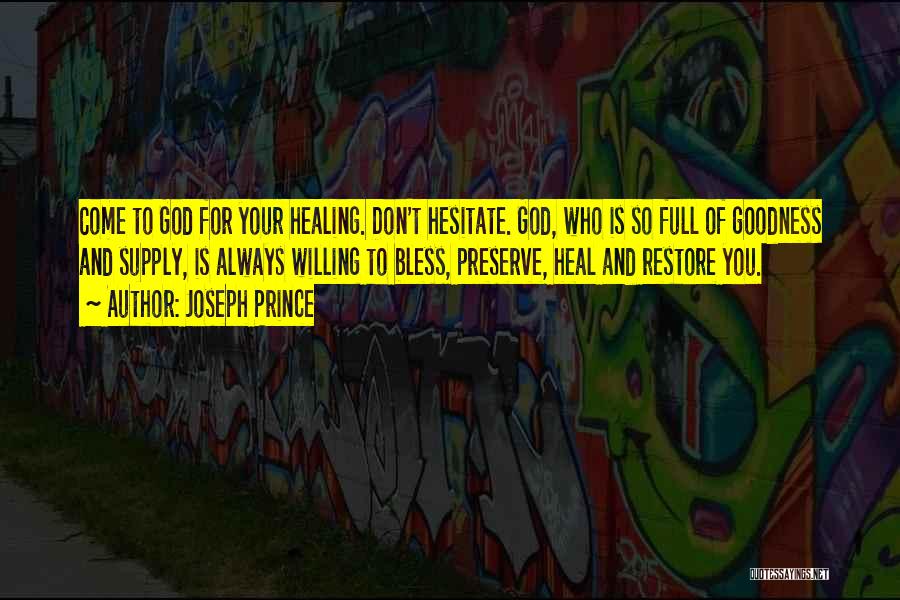 God Healing You Quotes By Joseph Prince