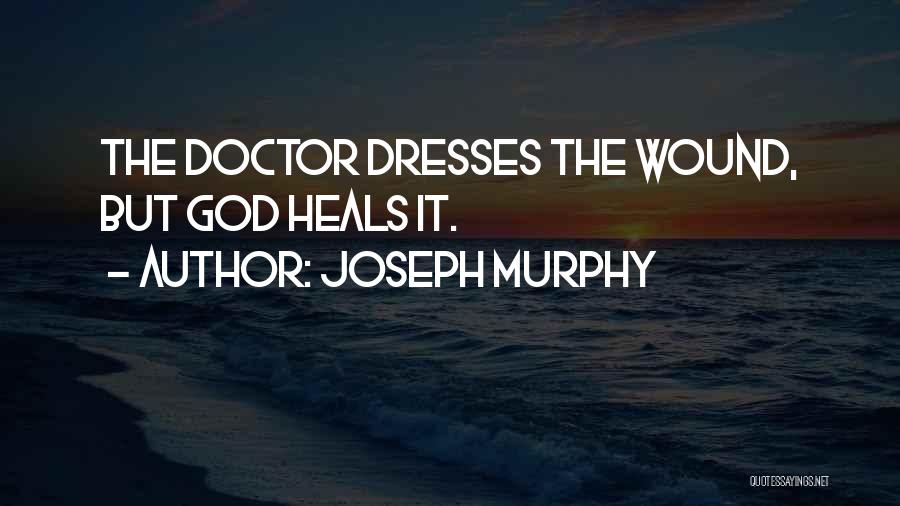 God Heals Quotes By Joseph Murphy