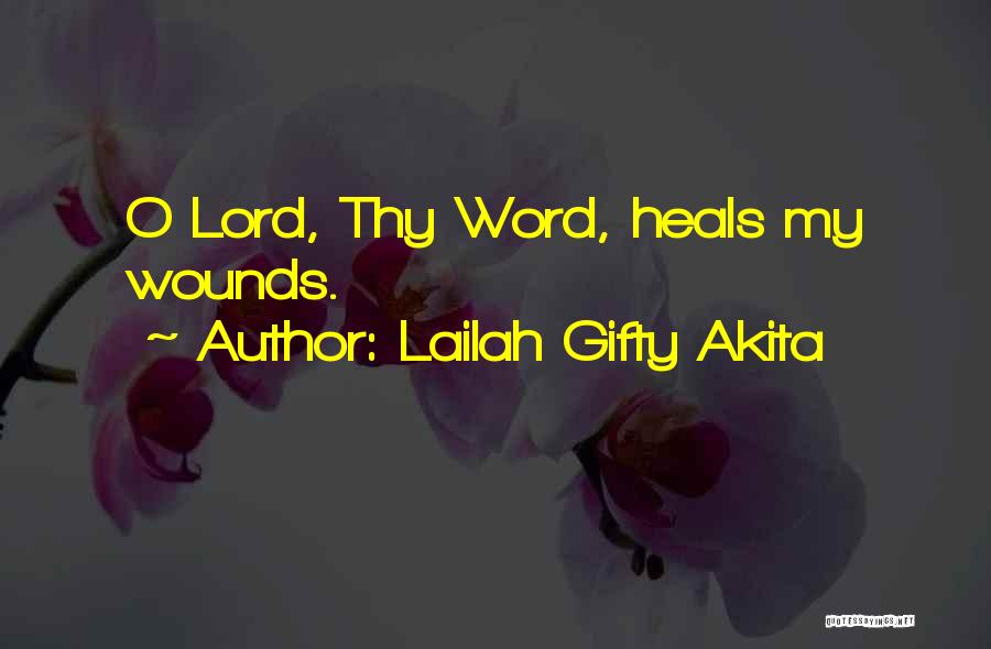 God Heals Quotes By Lailah Gifty Akita