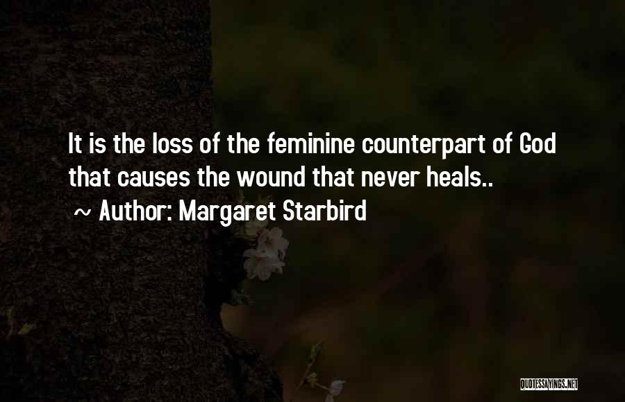 God Heals Quotes By Margaret Starbird