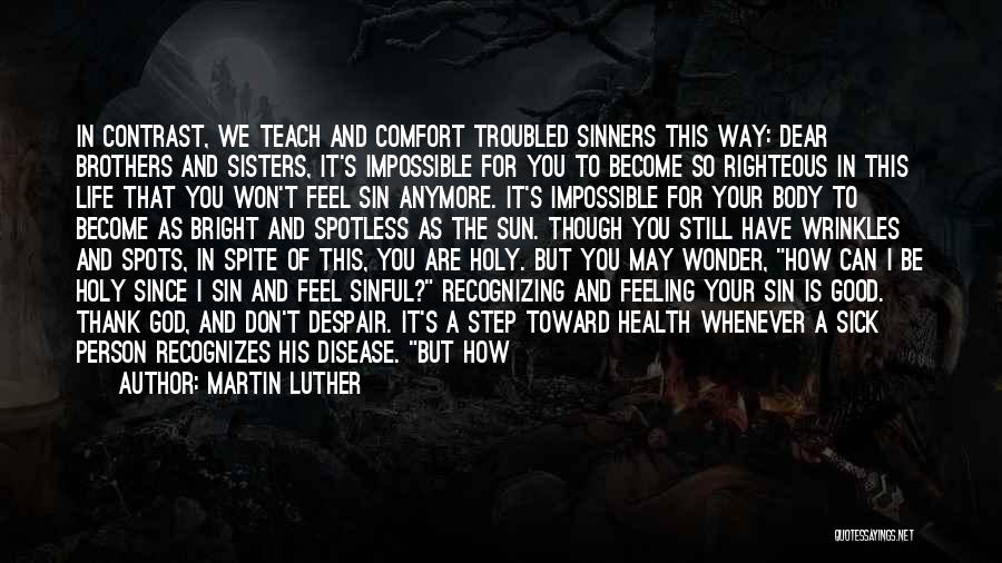 God Heals Quotes By Martin Luther God Heals Quotes By Martin Luther