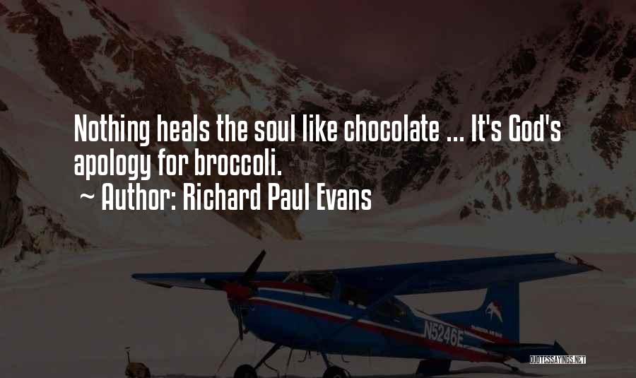 God Heals Quotes By Richard Paul Evans