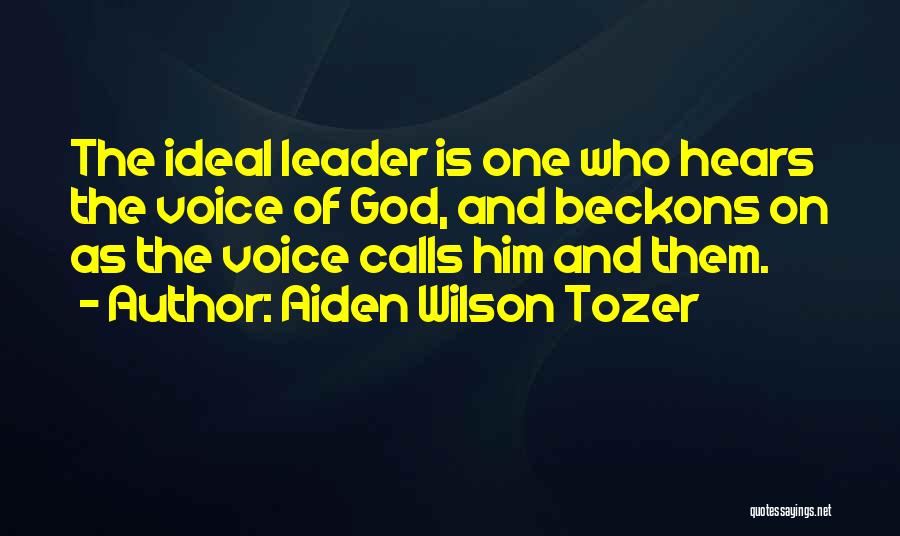 God Hears Me Quotes By Aiden Wilson Tozer