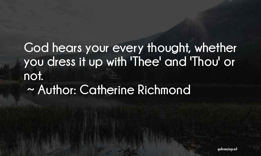 God Hears Quotes By Catherine Richmond