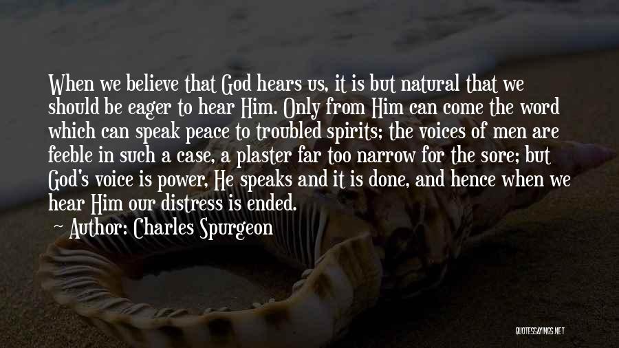 God Hears Quotes By Charles Spurgeon