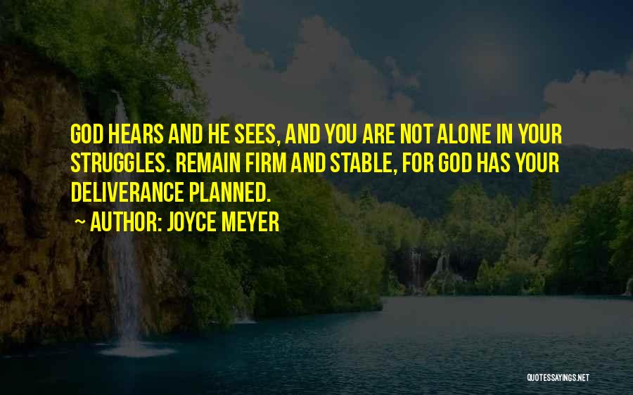 God Hears Quotes By Joyce Meyer