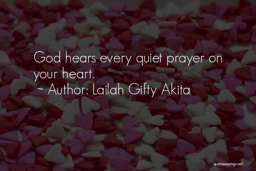 God Hears Quotes By Lailah Gifty Akita