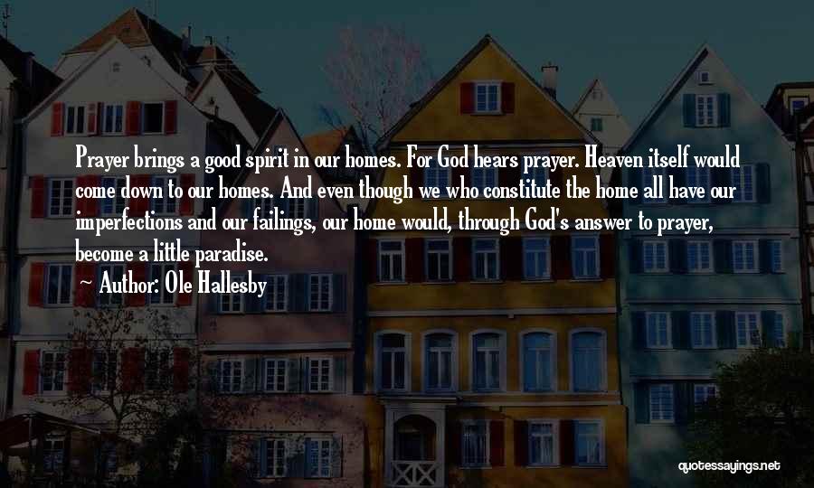 God Hears Quotes By Ole Hallesby