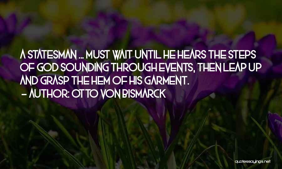 God Hears Quotes By Otto Von Bismarck