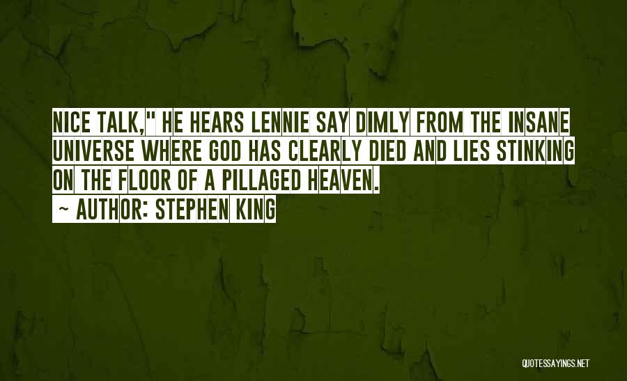 God Hears Quotes By Stephen King