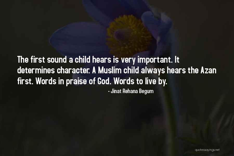 God Hears Us Quotes By Jinat Rehana Begum