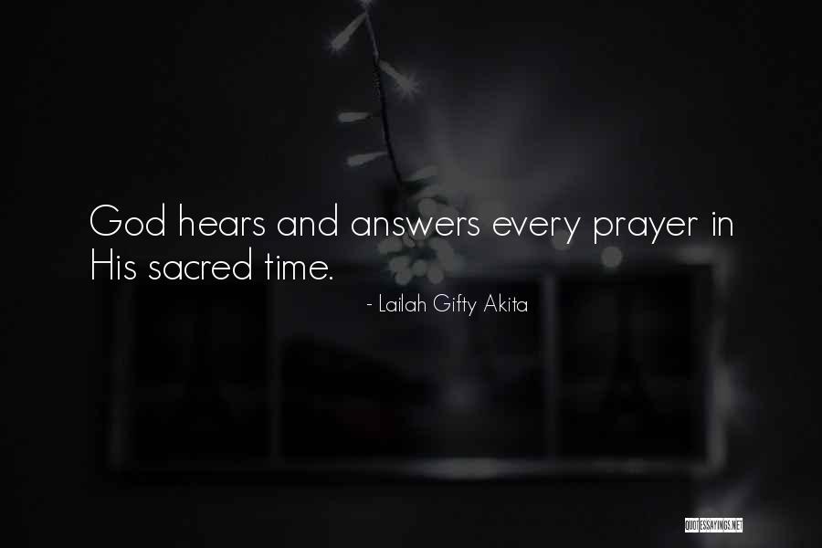 God Hears Us Quotes By Lailah Gifty Akita